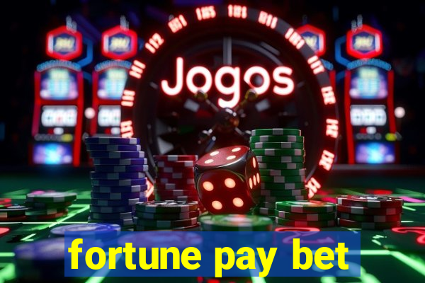 fortune pay bet